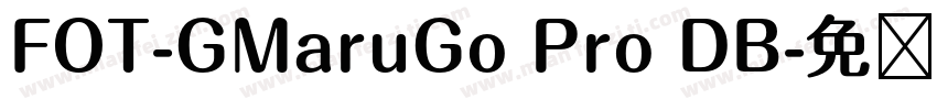 FOT-GMaruGo Pro DB字体转换